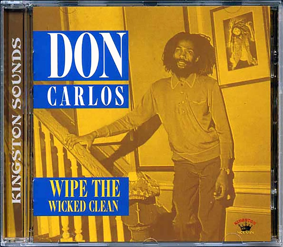 Don Carlos - Wipe The Wicked Clean