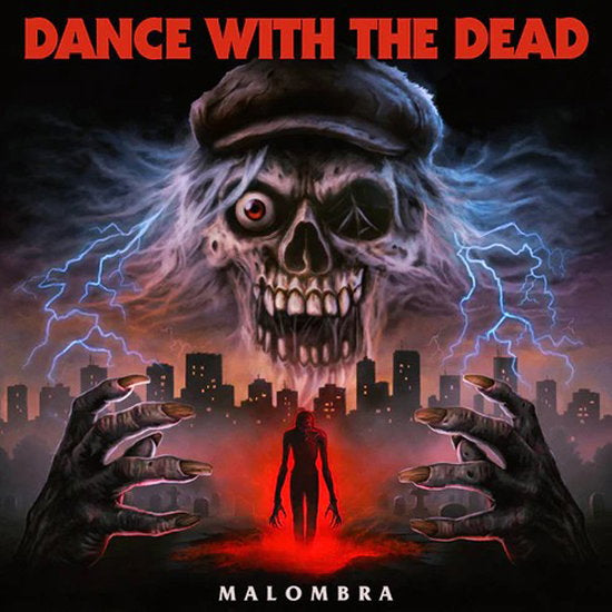DANCE WITH THE DEAD - MALOMBRA