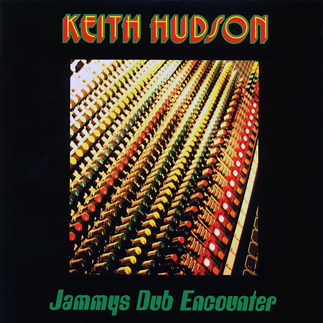 Keith Hudson - Jammys Dub Encounter