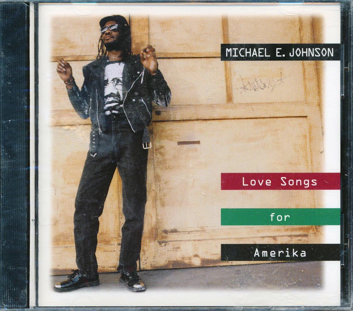 Michael E Johnson - Love Songs For Amerika 1
