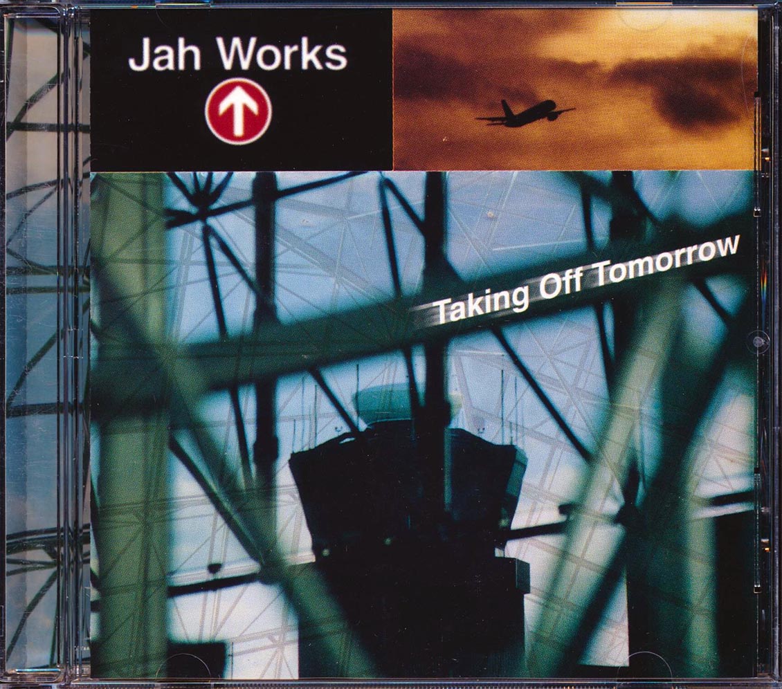 Jah Works - Taking Off Tomorrow