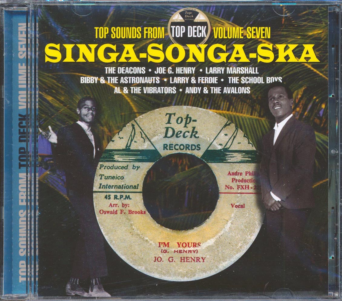 Bibby & The Astronauts, The Deacons, Larry Marshall, Etc. - Singa Songa Ska: Top Sounds From Top Deck #7