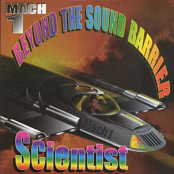 Scientist - Beyond The Sound Barrier: Mach 1 (1999 FIRST PRESS) (orig. press)