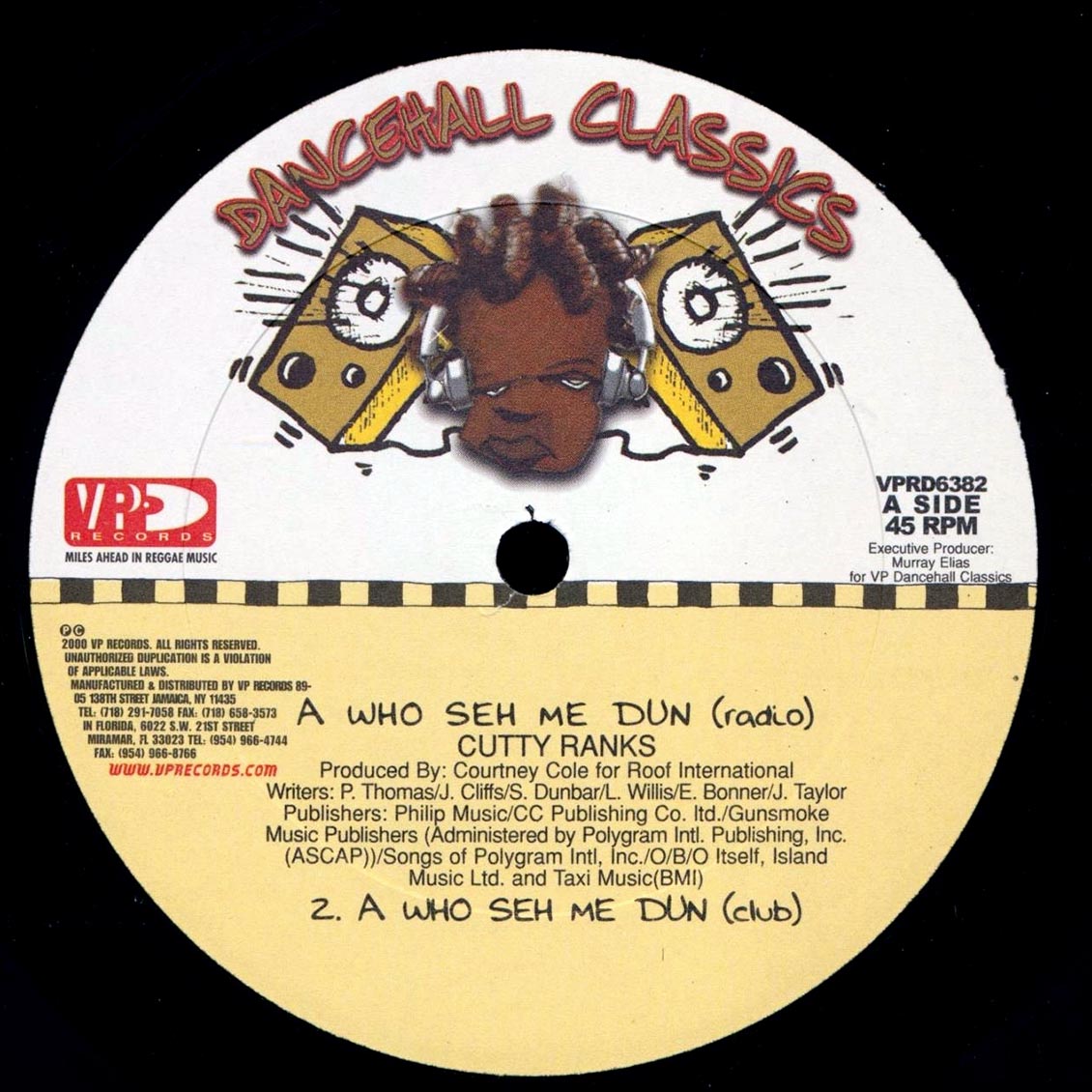 Cutty Ranks - A Who Sey Me Dun (Radio Mix); Cutty Ranks - A Who Sey Me Dun (Club Mix)  /  Cutty Ranks - A Who Sey Me Dun (Hip Hop Mix); Version (rhythm: "Murder She Wrote/Bam Bam")
