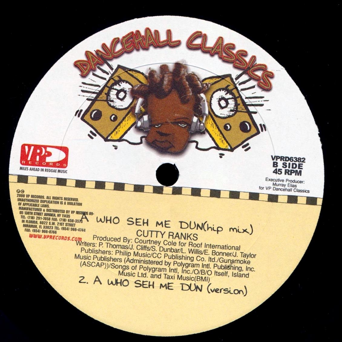 Cutty Ranks - A Who Sey Me Dun (Radio Mix); Cutty Ranks - A Who Sey Me Dun (Club Mix)  /  Cutty Ranks - A Who Sey Me Dun (Hip Hop Mix); Version (rhythm: "Murder She Wrote/Bam Bam")