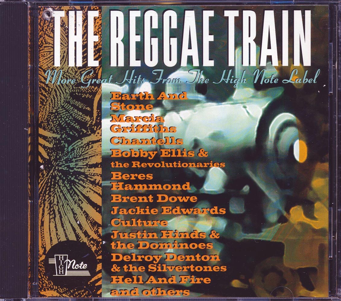 Earth & Stone, Reggae George, Hell & Fire, Bojangles, Culture, Etc. - The Reggae Train: More Great Hits From The High Note Label (marked/ltd stock)