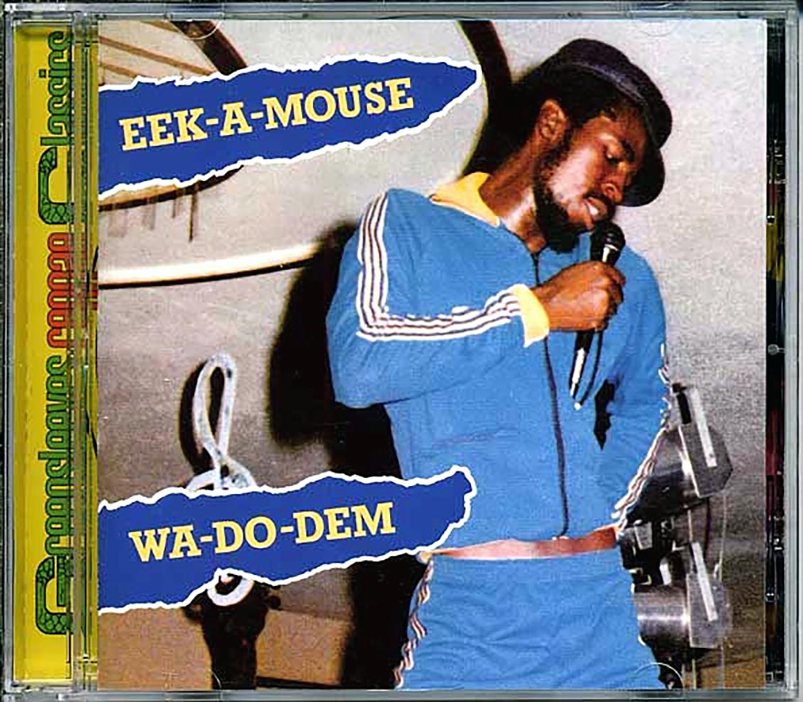 Eek A Mouse - Wa Do Dem