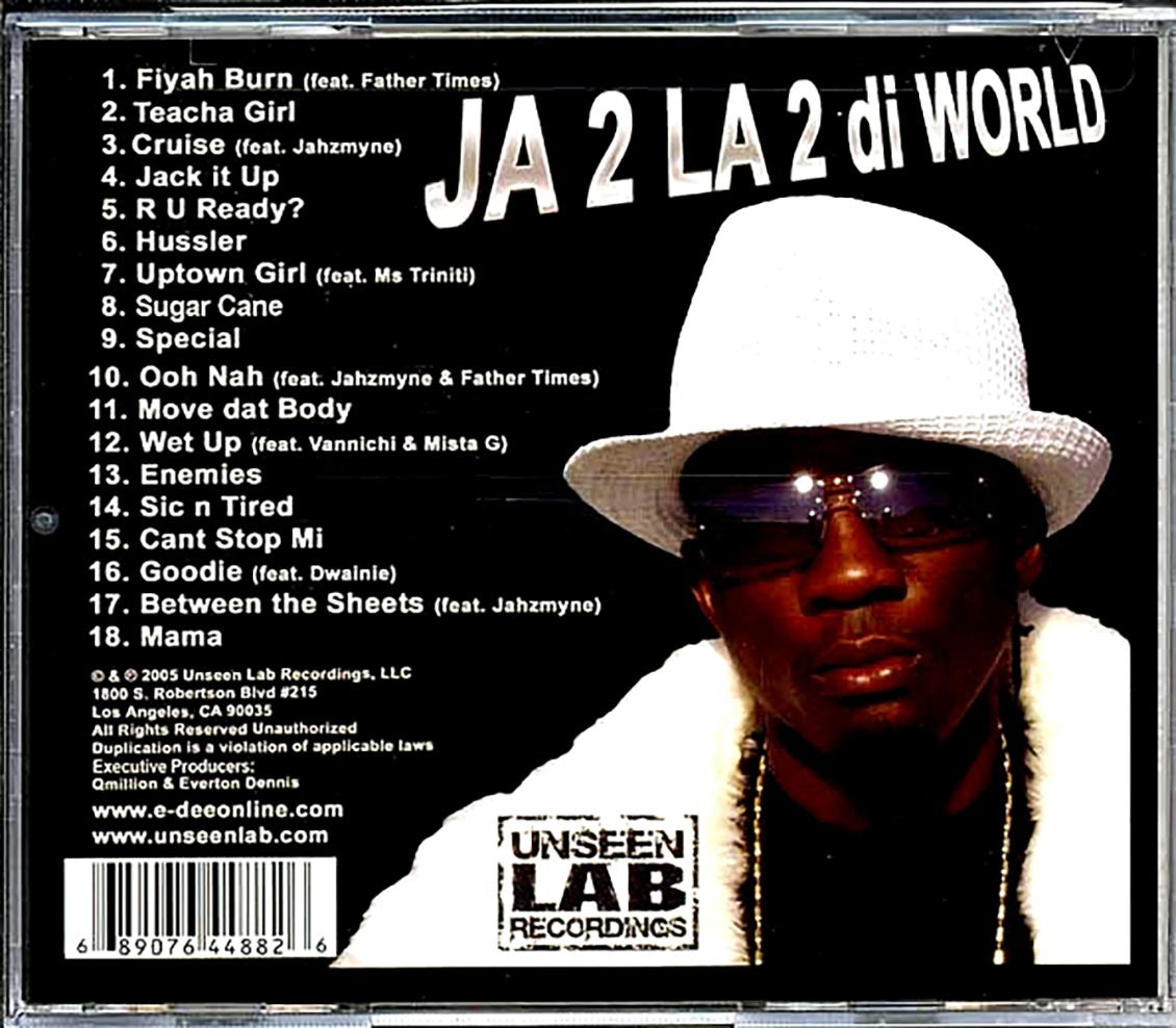 E Dee - JA 2 LA 2 Di World