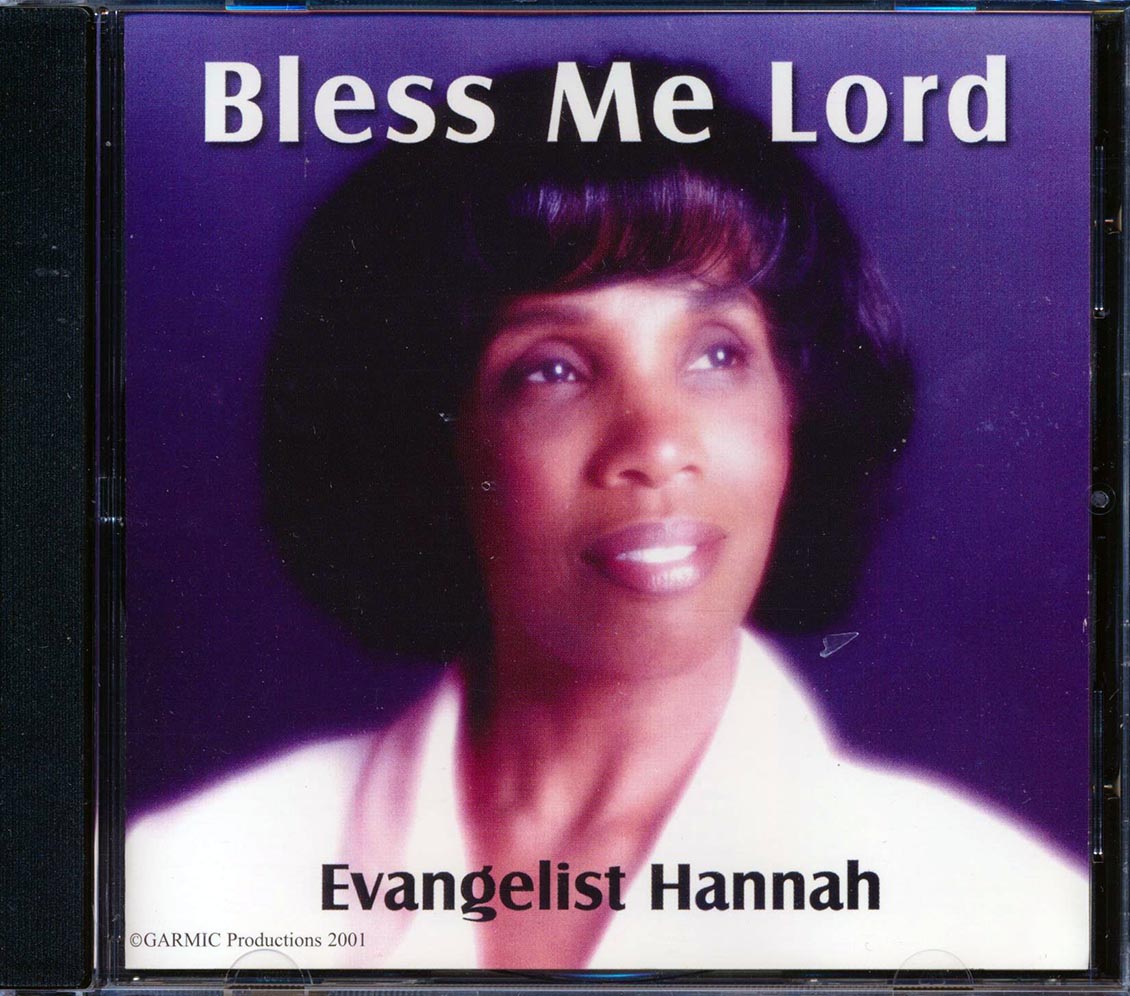 Evangelist Hannah - Bless Me Lord