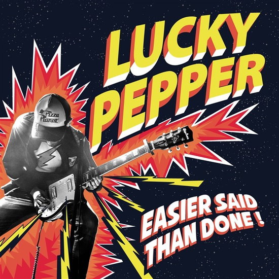 LUCKY PEPPER - EASIER SAID THAN DONE