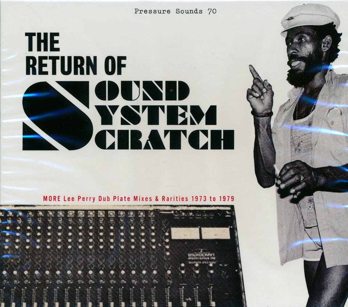 Lee Perry - The Return Of Sound System Scratch: More Lee Perry's Dub Plate Mixes & Rarities