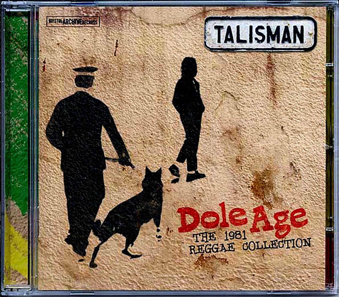 Talisman - Dole Age: The 1981 Reggae Collection