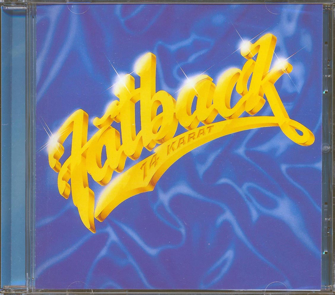Fatback - 14 Karat