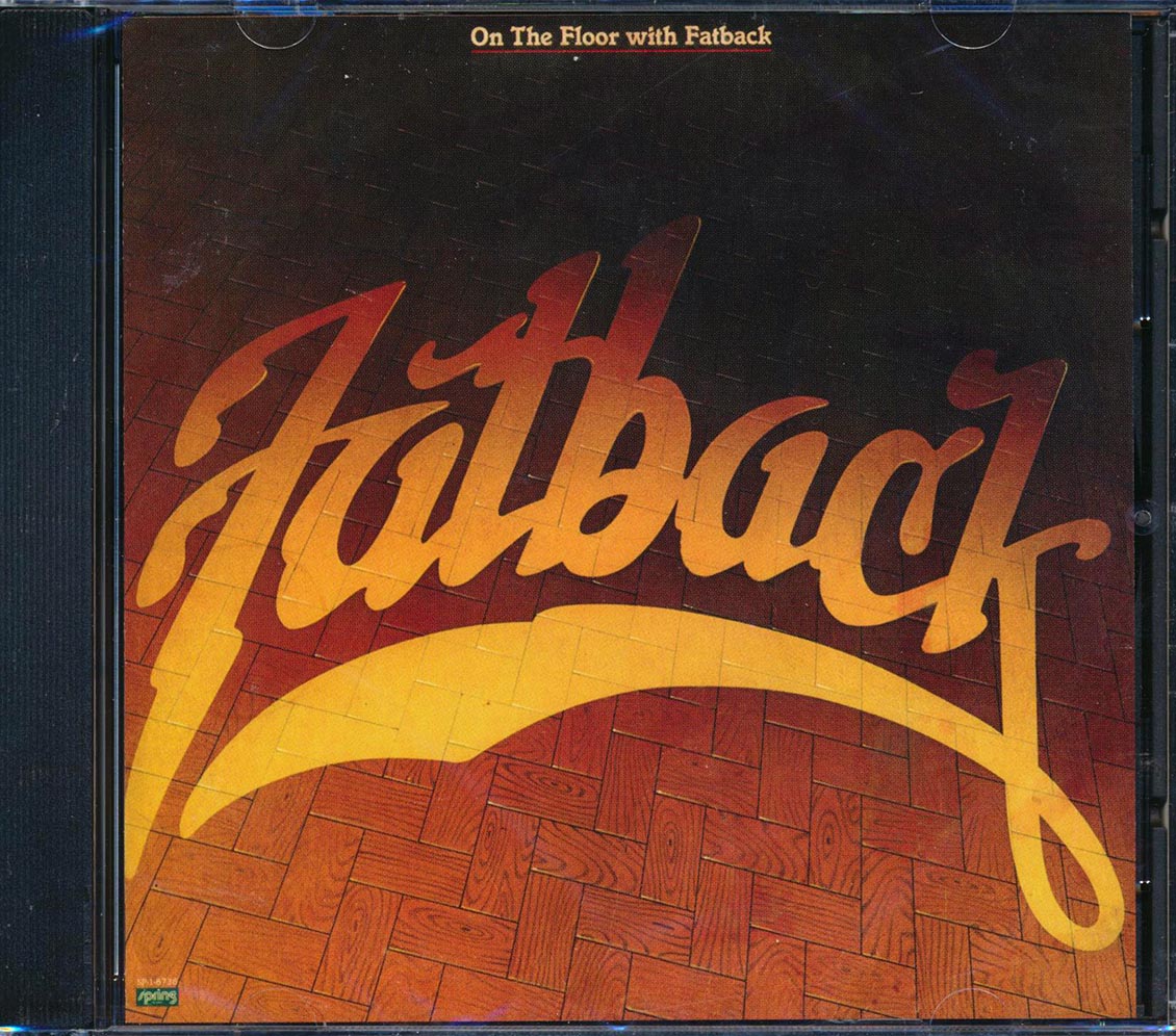 Fatback - On The Floor With Fatback