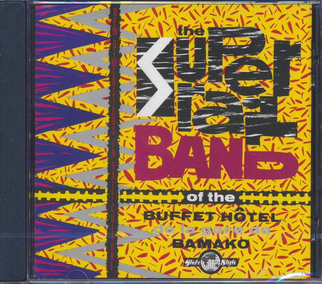 Super Rail Band - Super Rail Band Of The Buffet Hotel De La Gare De Bamako, Mali