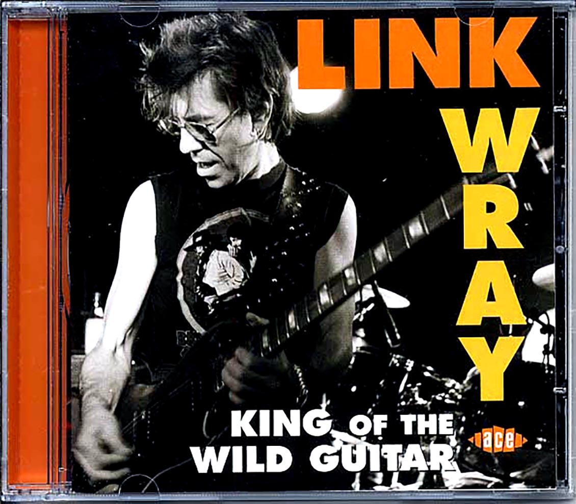 Link Wray - King Of The Wild Guitar (25 tracks)