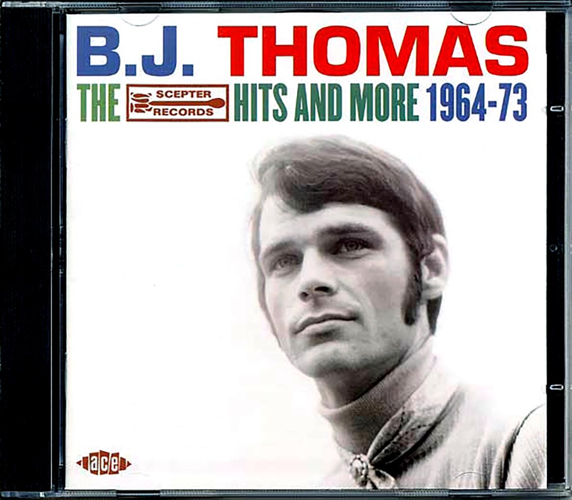 BJ Thomas - The Scepter Hits And More 1964-1973 (25 tracks)