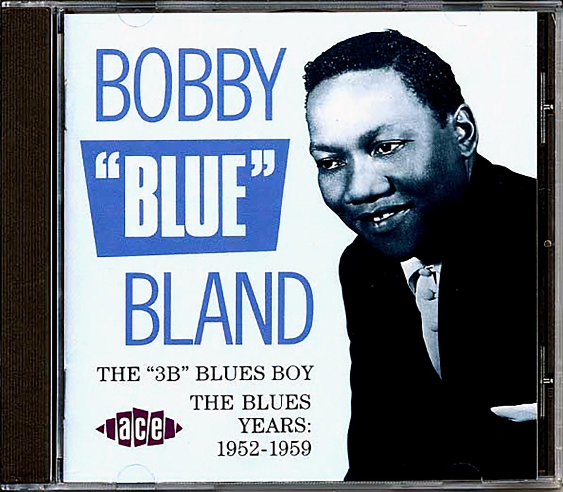 Bobby Blue Bland - The 3B Blues Boy: The Blues Years 1952-1959 (25 tracks)