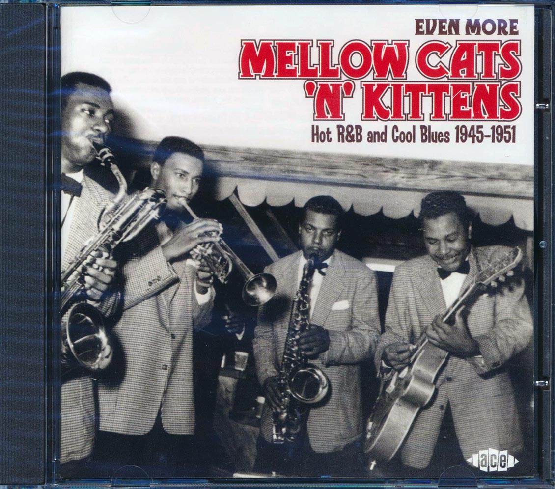 Various - Even More Mellow Cats N Kitten: Hot R & B And Cool Blues 1945-1951 (24 tracks)