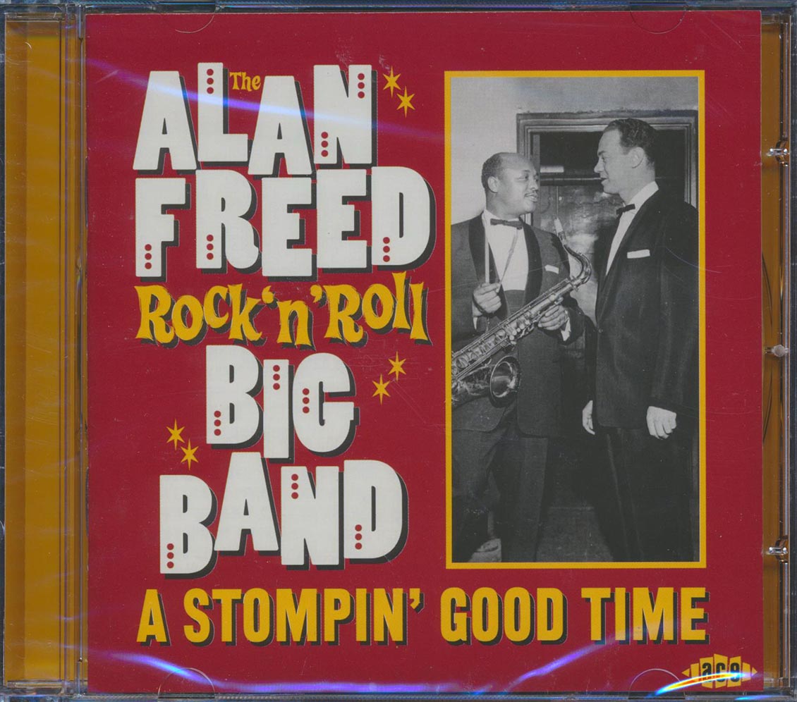 Alan Freed Rock N Roll Big Band, King's Henchmen - The Alen Freed Rock N Roll Big Band: A Stompin Good Time (24 tracks)