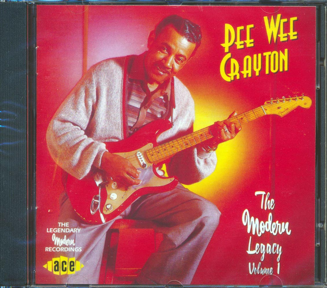 Pee Wee Crayton - The Modern Legacy Volume 1 (23 tracks)