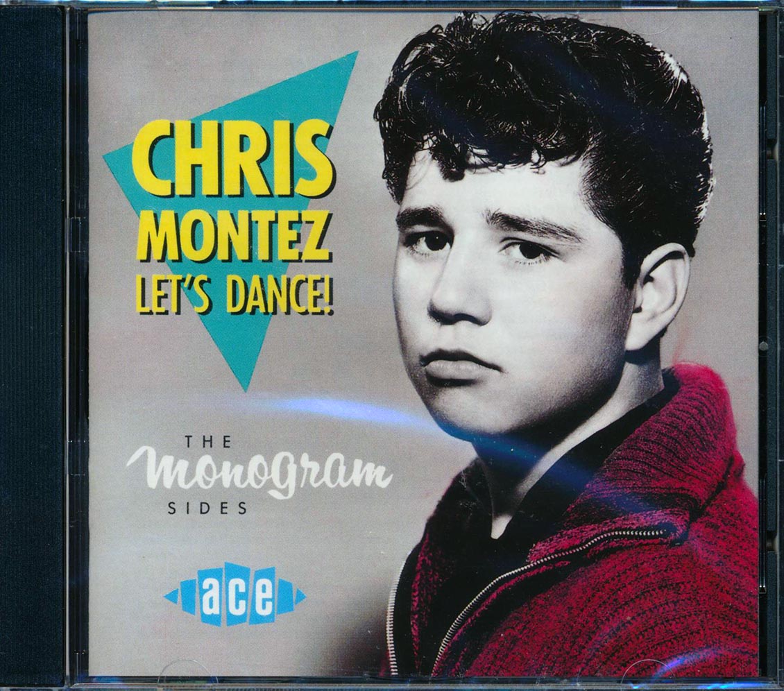 Chris Montez - Let's Dance: The Monogram Sides (20 tracks)