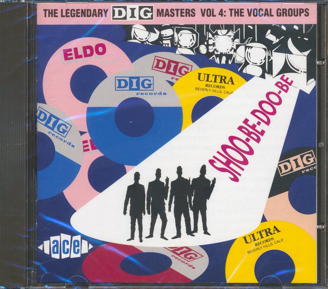 Various - Shoo Be Doo Be: The Legendary Dig Masters Volume 4: The Vocal Groups (24 tracks)