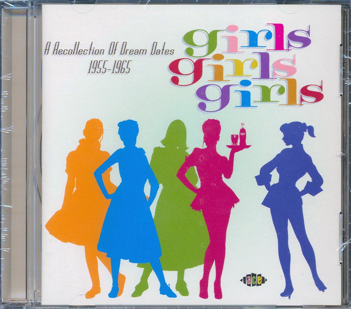 Various - Girls Girls Girls: A Collection Of Dream Dates 1955-1965 (28 tracks)