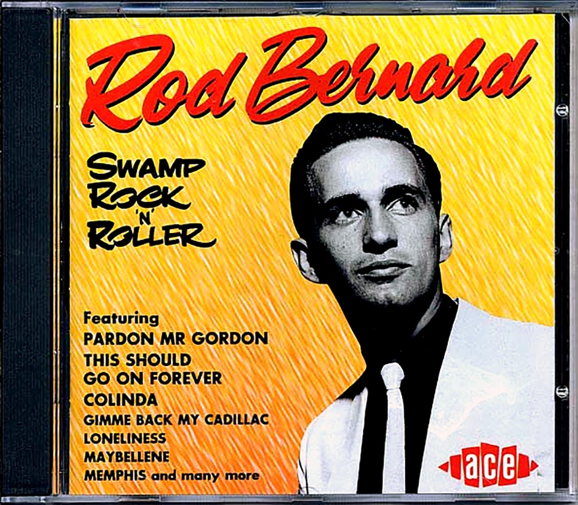 Rod Bernard - Swamp Rock N Roller (28 tracks)