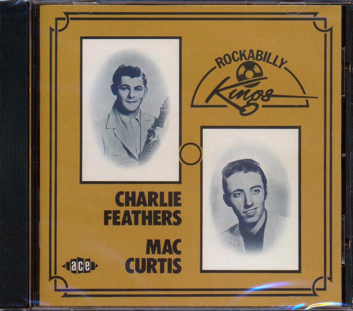 Charlie Feathers, Mac Curtis - Rockabilly Kings (26 tracks)