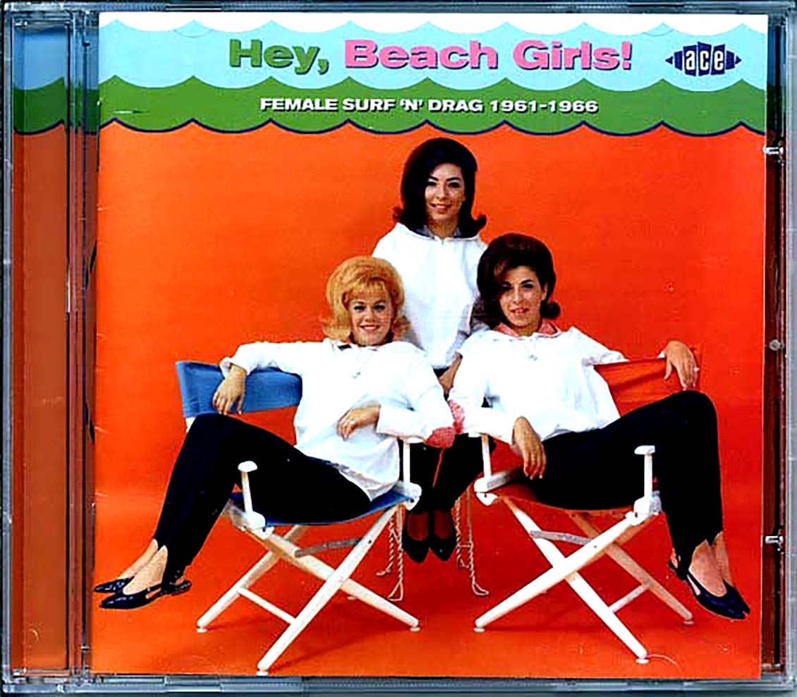 Various - Hey, Beach Girls: Female Surf N Drag 1961-1966 (25 tracks)
