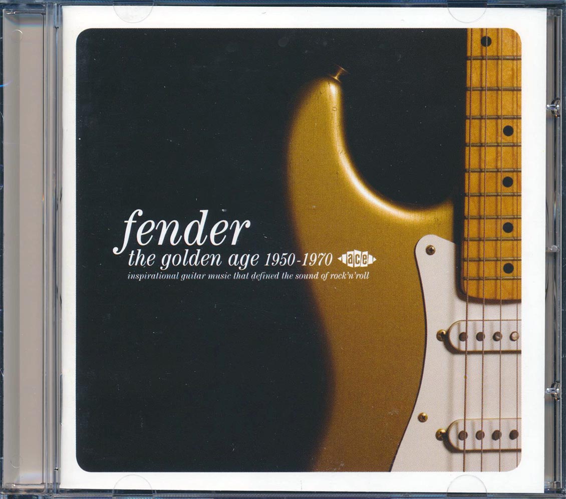 Various - Fender: The Golden Age 1950-1970: Inspirational Guitar Music That Defined The Sound Of Rock N Roll (28 tracks)