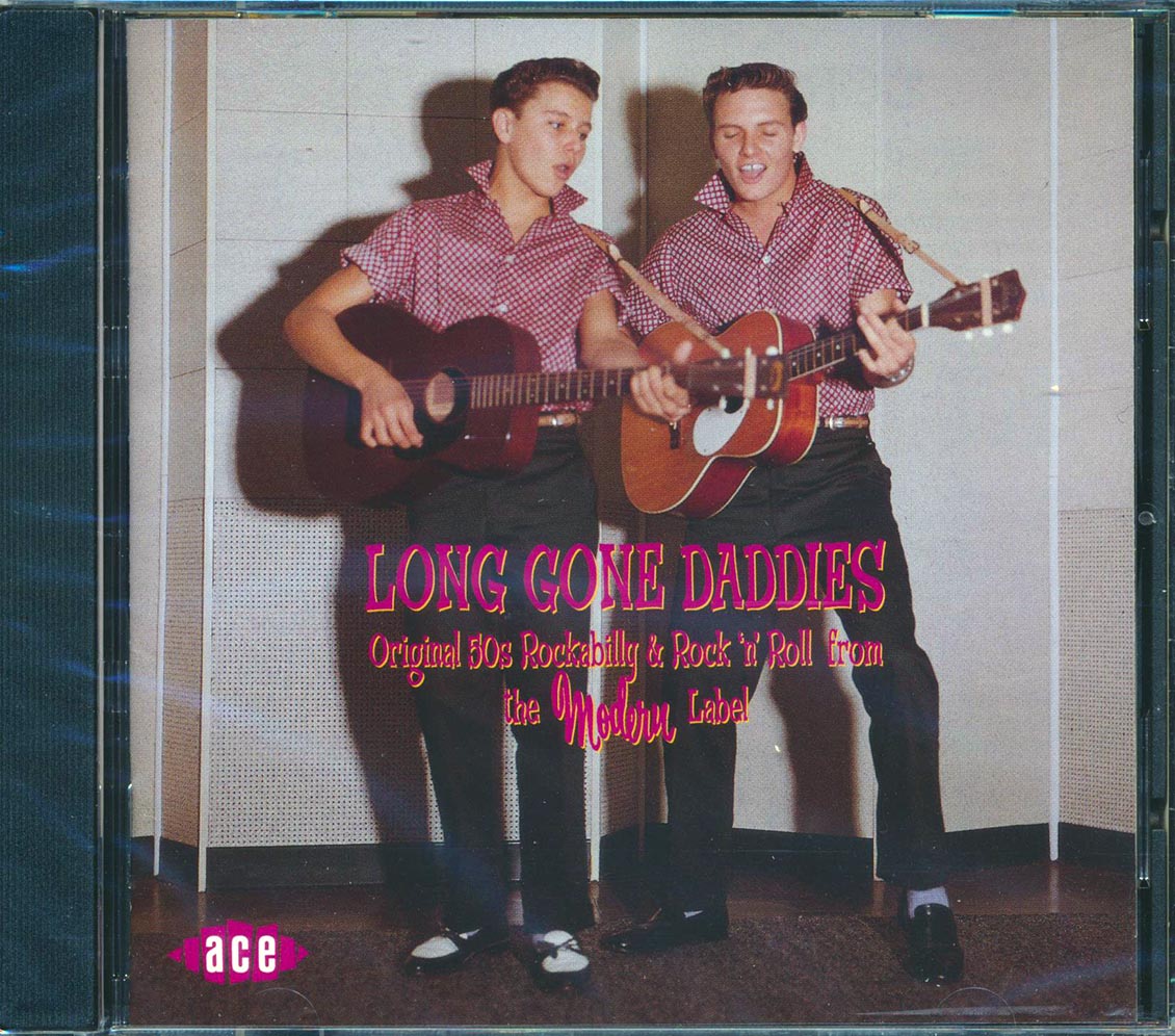 Various - Long Gone Daddies: Original 50s Rockabilly & Rock N Roll From The Modern Label (32 tracks)