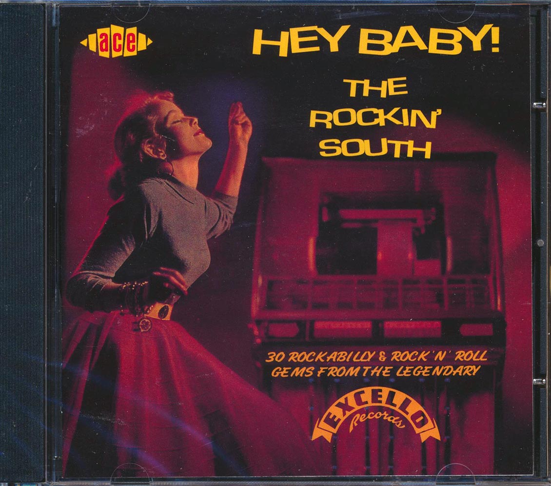 Various - Hey Baby, The Rockin South: 30 Rockabilly & Rock N Roll Gems From The Legendary Excello Records (30 tracks)