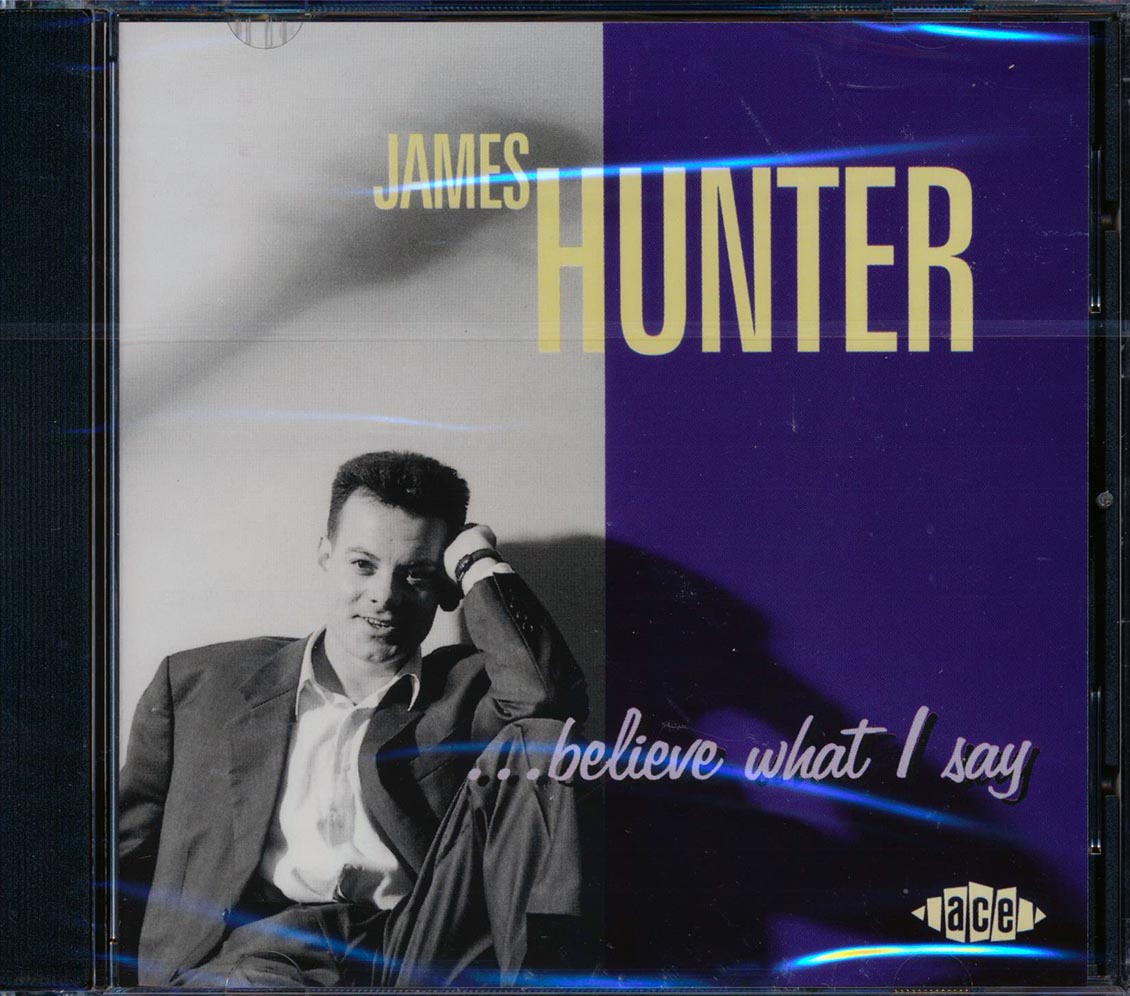 James Hunter - Believe What I Say
