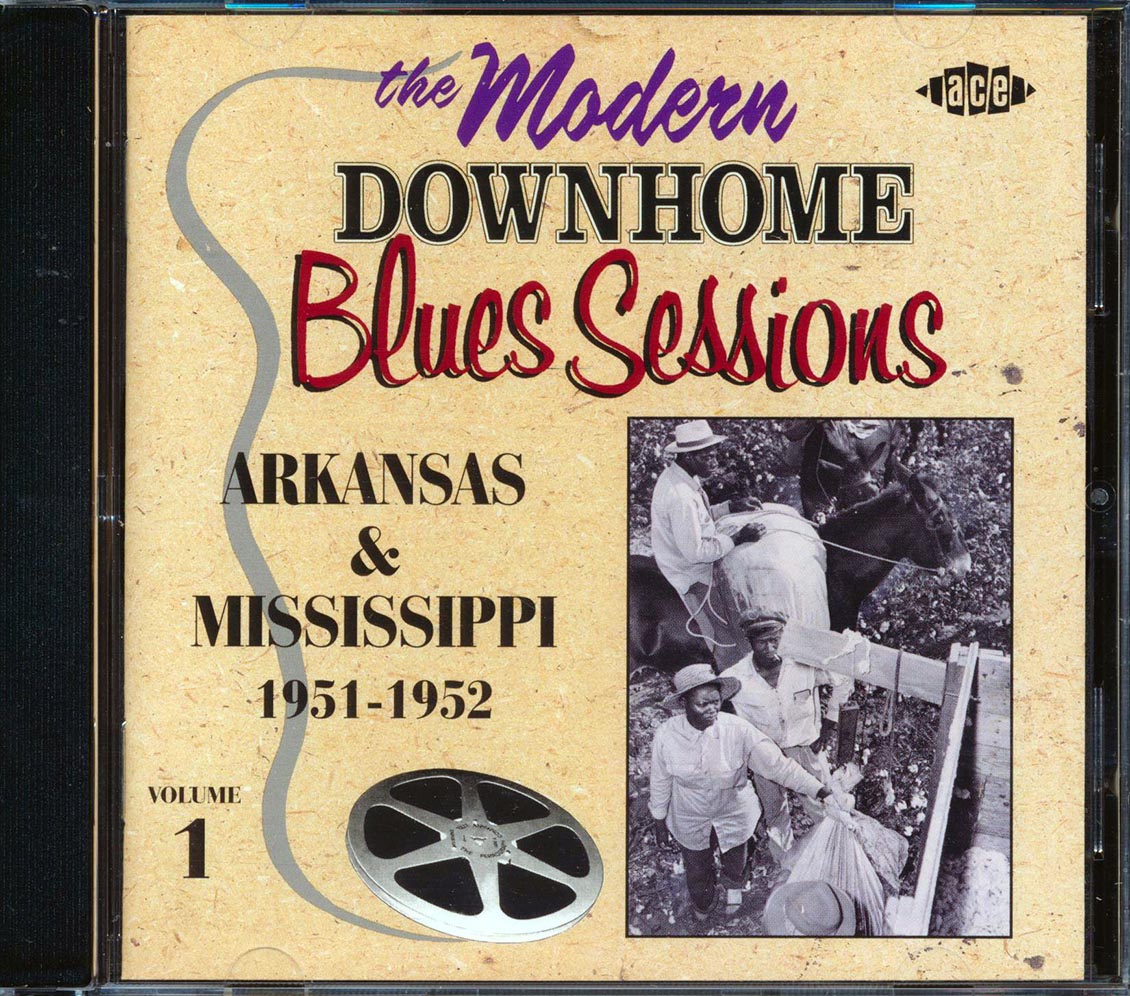Various - The Modern Records Downhome Blues Sessions Volume 1: Arkansas & Mississippi 1951-1952 (24 tracks)