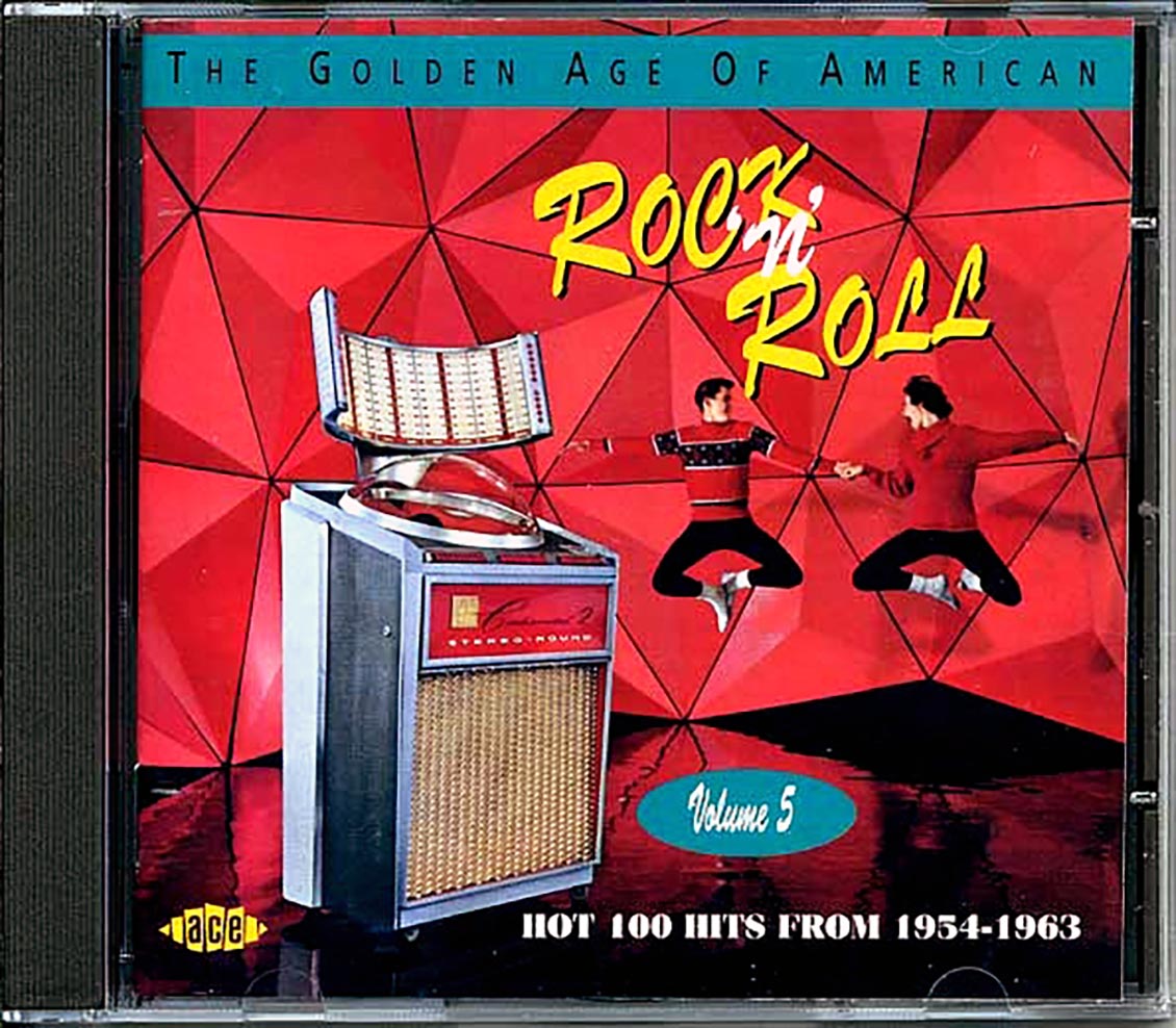 Various - The Golden Age Of American Rock N Roll Volume 5: Hot 100 Hits From 1954-1963 (30 tracks)