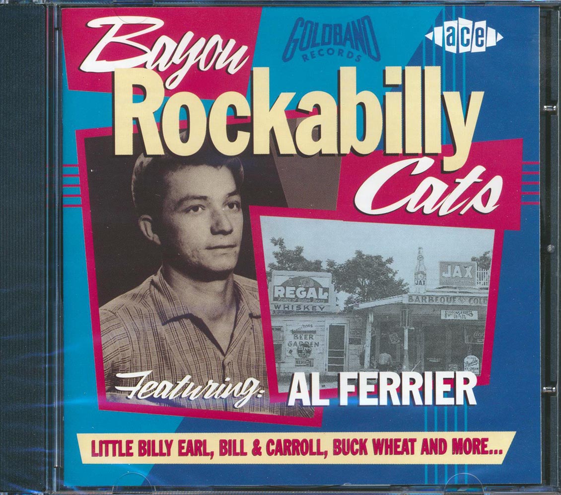 Various - Bayou Rockabilly Cats Featuring Al Ferrier (26 tracks)
