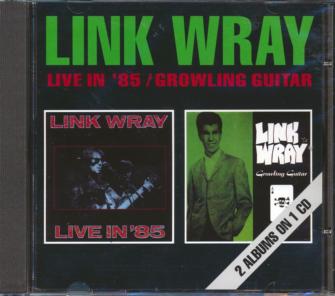 Link Wray - Live In 85 + Growling Guitar (25 tracks)