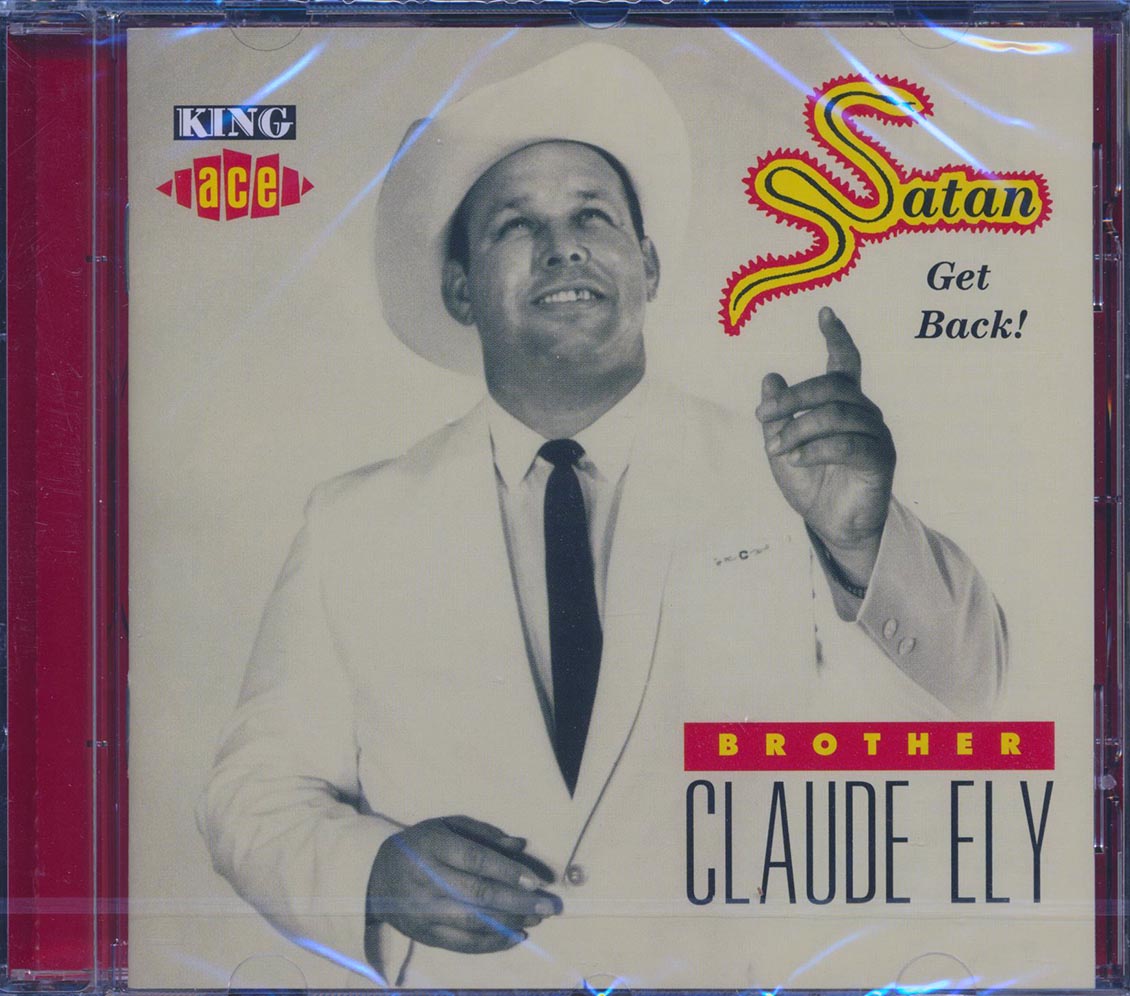 Brother Claude Ely - Satan Get Back (23 tracks)