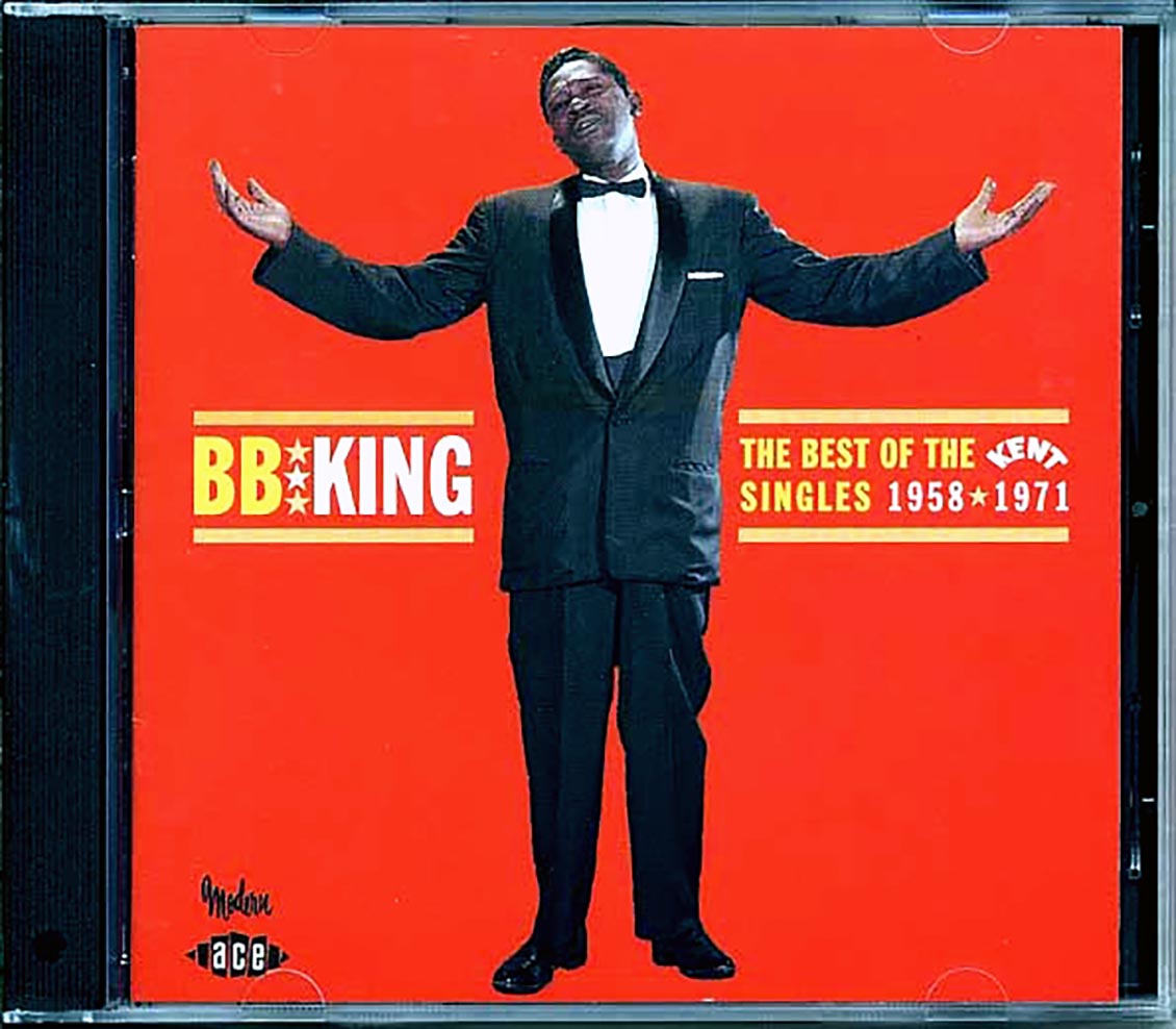 BB King - The Best Of The Kent Singles 1958-1971 (25 tracks)