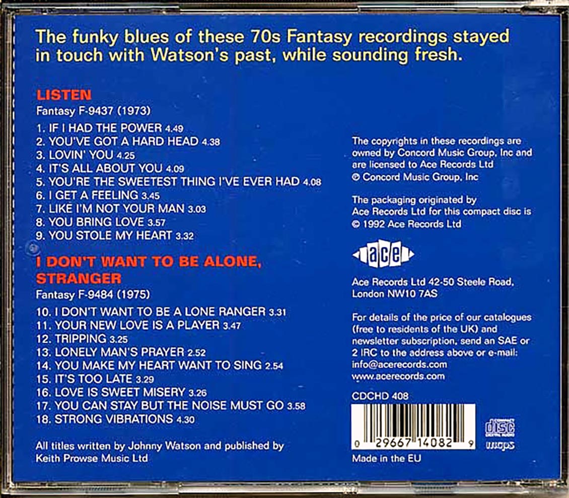 Johnny Guitar Watson - Listen + I Don't Want To Be Alone, Stranger