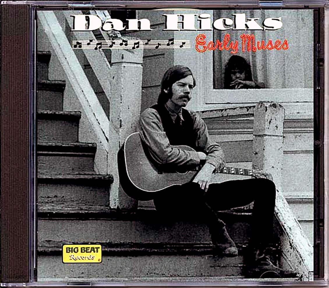 Dan Hicks - Early Muses (20 tracks)