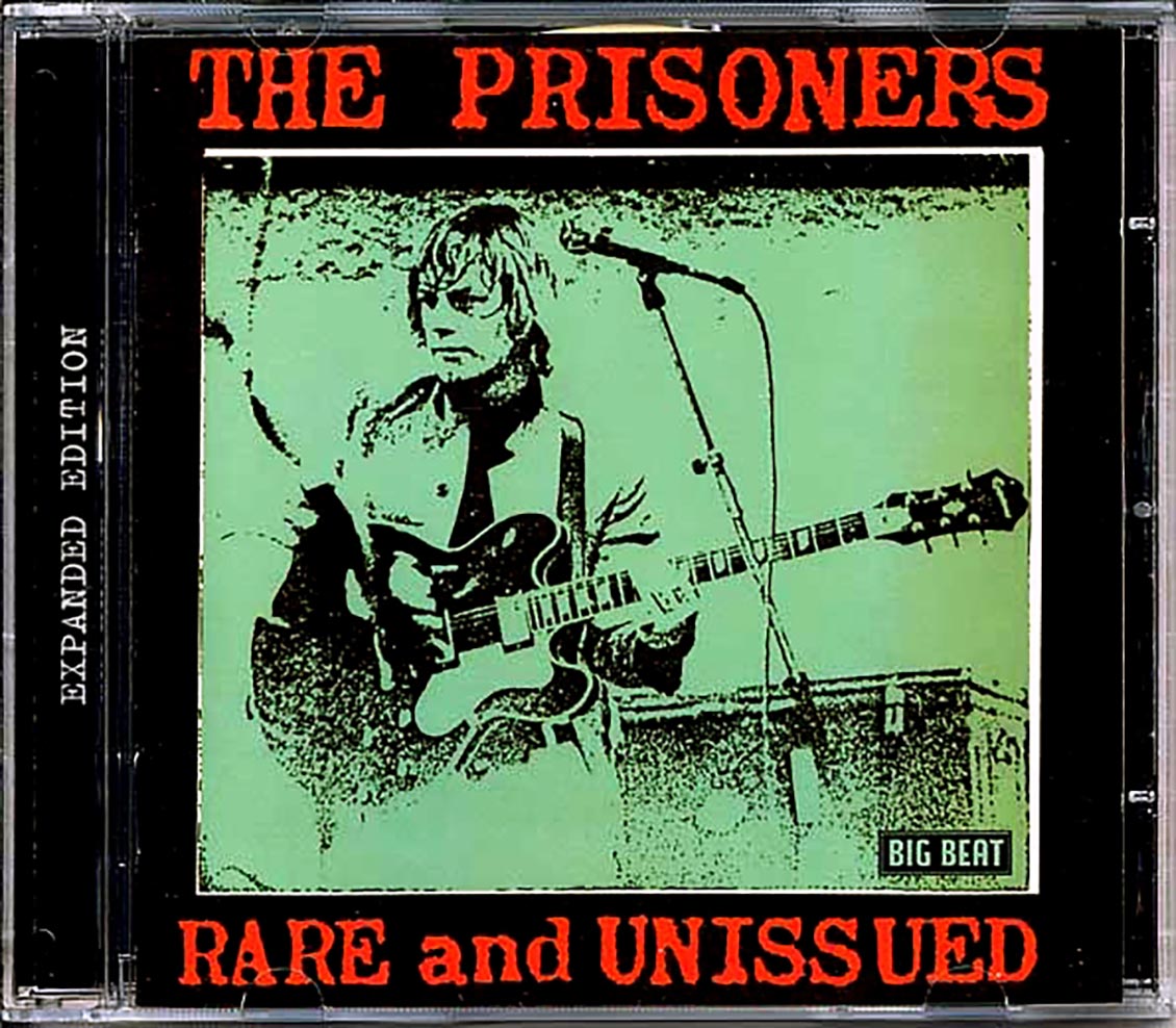 The Prisoners - Rare And Unissued (22 tracks)