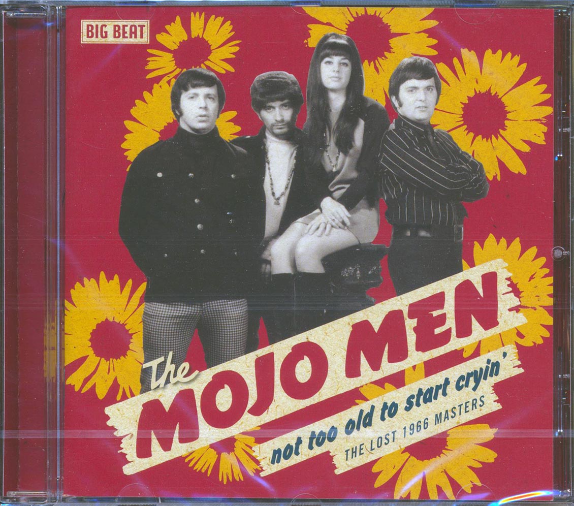 The Mojo Men - Not Too Old To Start Cryin: The Lost 1966 Masters (24 tracks)
