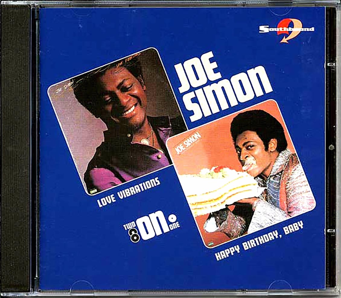 Joe Simon - Love Vibrations + Happy Birthday Baby