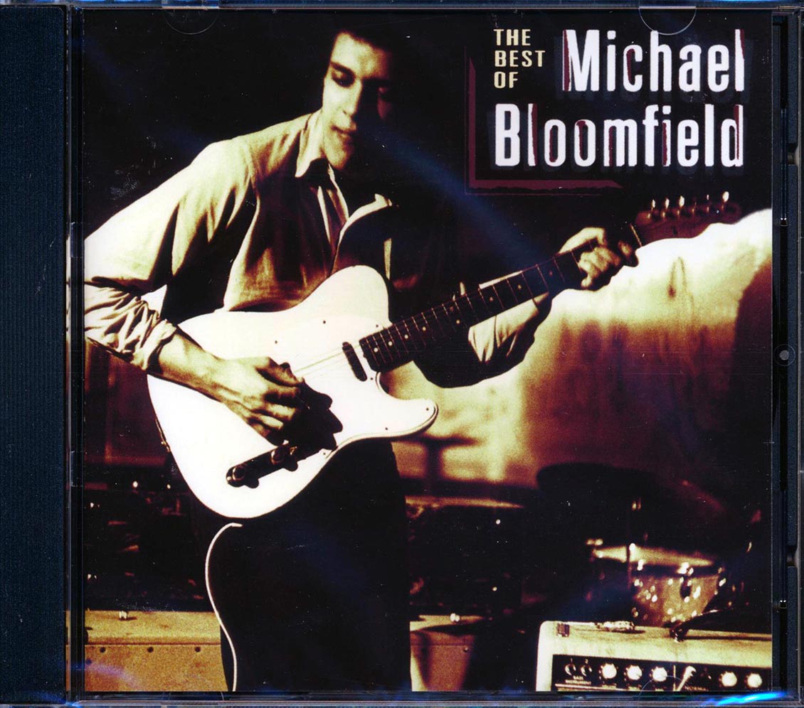 Michael Bloomfield - The Best Of Michael Bloomfield