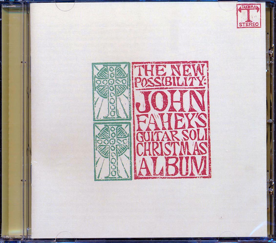John Fahey - The New Possibility: John Fahey's Guitar Soli Christmas Album + Christmas With John Fahey Volume 2 (20 tracks)