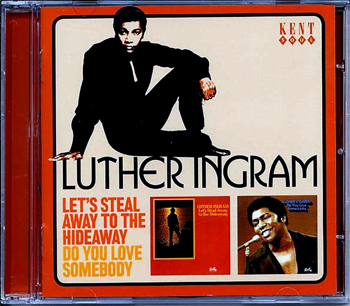 Luther Ingram - Let's Steal Away To The Hideaway + Do You Love Somebody (21 tracks)