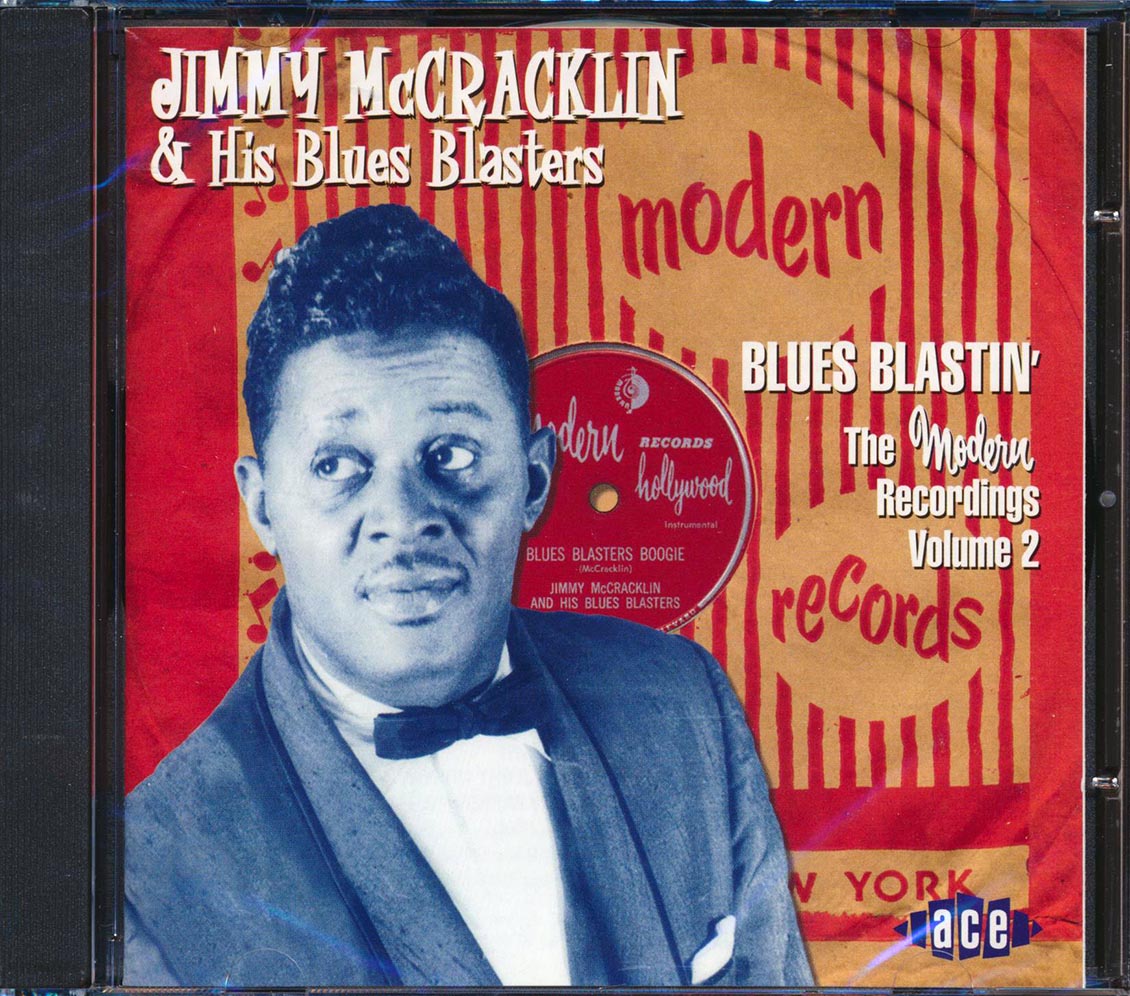 Jimmy McCracklin & His Blues Blasters - Blues Blastin: The Modern Recordings Volume 2 (24 tracks)